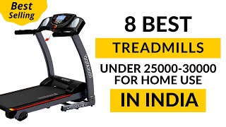 Best Treadmill for Home Use in India under Rs. 25000 - 30000  | Best Selling Treadmills in India