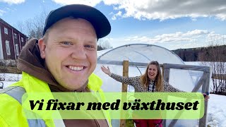 Vi fixar med växthuset