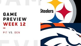 Pittsburgh Steelers vs. Denver Broncos | Week 12 Game Preview | Move the Sticks