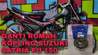 Cara Ganti Rumah Kopling Suzuki Satria Fu 150