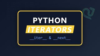 Python Iterators Explained: __iter__ and __next__ Tutorial