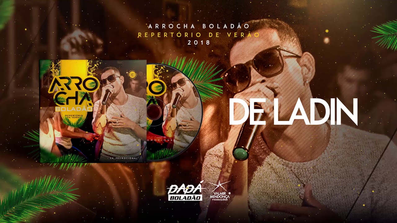 Dadá Boladão Arrocha Boladão Verão 2018 01 De Ladin Youtube Music