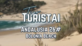 Tipo turistai - #26 - Lankome gražiausius Andalūzijos paplūdimius - Bolonia kopos