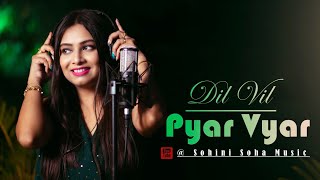 Dil Vil Pyar Vyar | Lata Mangeshkar | Sohini Soha | Hindi Love song | Dance Number 2022