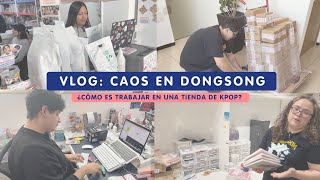 VLOG: CAOS EN DONGSONG ¿CÓMO ES TRABAJAR EN UNA TIENDA DE KPOP? 👀❤️