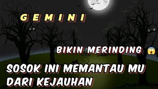 GEMINI ✨Bikin merinding 😱 Sosok ini memantau Mu dari kejauhan 💥