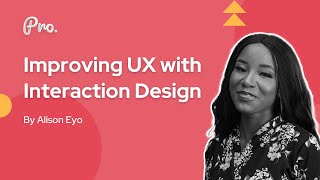 Improving UX with Interaction Design | What is Interaction Design? Improve UX Design