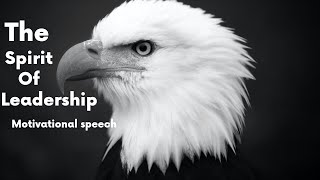 Eagle Motivation Journey to Becoming a Leader