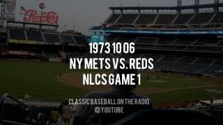 1973 10 06 NY Mets vs Reds NLCS Game 1 Complete Radio Broadcast