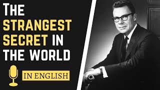 The Strangest Secret by Earl Nightingale -  Listen To This Everyday