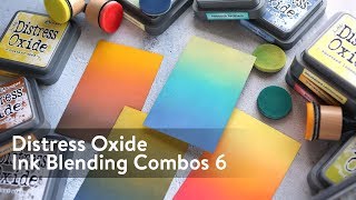 Distress Oxide Ink Blending Color Combinations 6