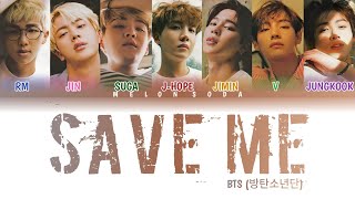 BTS ‘Save Me’ [Color Coded Lyrics/HAN/ROM/ENG/INA/가사]