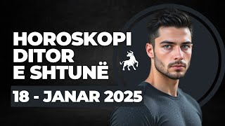 Horoskopi DITOR, për nesër e SHTUNË 18 JANAR 2025,  #Janar #horoskopisot #horoskopineser