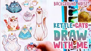 Kettle Cats DRAW WITH ME Ep 3