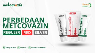 PERBEDAAN SALEP METCOVAZIN REGULAR, RED, DAN SILVER | Metcovazin Official