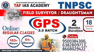 TNPSC FIELD SURVEYOR / DRAUGHTSMAN | GPS 2.0 NEW ONLINE CLASSES START ON 18 NOVEMBER 2024 | TAF