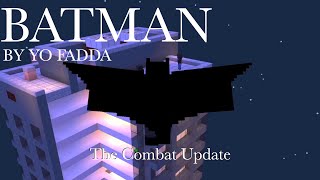 Batman By Yo Fadda: The Combat Update (Sneak Peak) Minecraft Batman mod 1.20.1