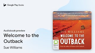 Welcome to the Outback by Sue Williams · Audiobook preview