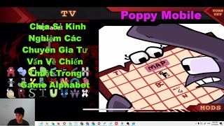 Poppy Mobile | Chia Sẻ Kinh Nghiệm: Các Chuyên Gia Tư Vấn Về Chiến Thuật Trong Game Alphabet