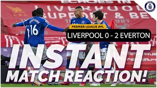 Liverpool 0-2 Everton | Merseyside Derby | Instant Match Reaction