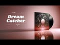 **Dream Catcher** @djnotie