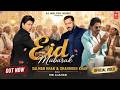 Eid Mubarak (Official Video) | Salman Khan & Shahrukh Khan | Eid Special Song | Aj Melody Music