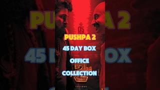 Pushpa 2 movie 45 day box office collection|| Pushpa 2 worldwide collection #pushpa2