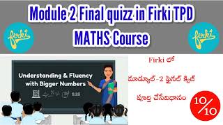 Firki module-2 quiz||How to complete Module 2 quiz in Firki||Firki TPD course module-2 quiz