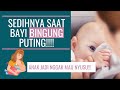 BAYI BINGUNG PUTING, APA YANG HARUS DILAKUKAN?