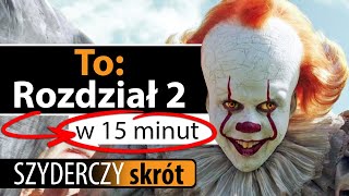 TO: ROZDZIAŁ 2 w 15 minut | Szyderczy Skrót