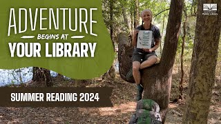 Summer Reading 2024 / Adventure Begins at Your Library