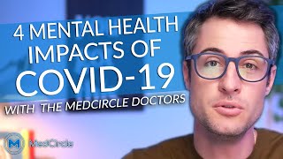 4 Mental Health Impacts of COVID 19 | MedCircle