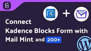 Integrating Kadence Blocks Form with Mail Mint | Step-by-Step Tutorial | Bit Integrations