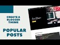 Create A Blogger Template From Scratch - Popular Posts Widget