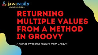 Returning Multiple Values from a Method in Groovy