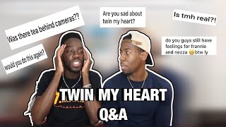 TWIN MY HEART Q&A **THE TEA IS HOT**