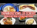 RECIPES TO USE THANKSGIVING LEFTOVERS | WHAT TO DO WITH THANKSGIVING LEFTOVERS