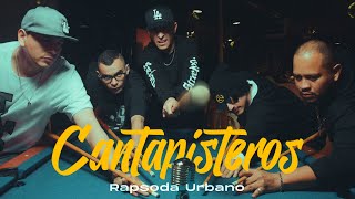 CANTAPISTEROS - Rapsoda Urbano // VIDEO OFICIAL (Prod by @RPROBEATZANDFILMS)