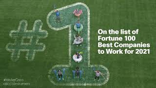 Cisco ranks #1 on Fortune 100 Best Companies to Work For list 2021