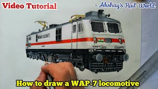 How to draw a WAP-7 locomotive!! Complete Tutorial || Akshay's Rail World || Indian Railways