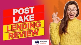 Post Lake Lending Review – Should You Borrow Here? (Honest Opinion)