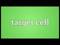 target cell meaning