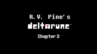 Vision Crew's Deltarune Chapter 3 UST - Fun for the Family