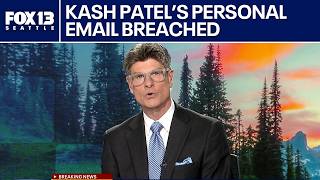 DOJ confirms breach of FBI Director Kash Patel's personal email