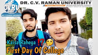 First Day Of College 🤗🔥 (DR. C. V. RAMAN UNIVERSITY, Bhagwanpur Vaishali Bihar) || Maverick Gaurav.