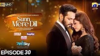 Sunn Mere Dil Episode 30 - [Eng Sub] - Digitally Presented by Lux - Wahaj Ali \u0026 Maya Alisun