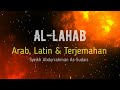 AL-LAHAB ARAB, LATIN & TERJEMAHAN BAHASA INDONESIA | SYEIKH ABDURRAHMAN AS-SUDAIS