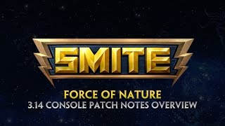 SMITE - 3.14 Console Patch Overview - Force of Nature