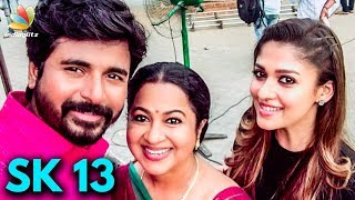 SK 13 Lovely CLICK ! : Sivakarthikeyan with Nayantara in shooting Spot | Hot News