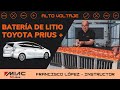 ¿CÓMO ES la BATERIA DE LITIO del TOYOTA PRIUS +?